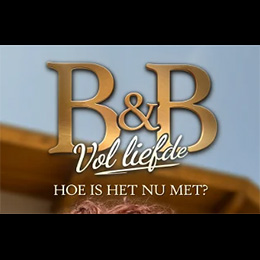 B&B Vol Liefde: Hoe Is Het Nu Met?