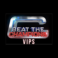 Beat The Champions VIPS
