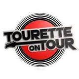 Tourette On Tour: Let Me Entertain You