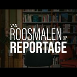 Van Roosmalen Op Reportage